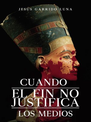 cover image of Cuando el fin no justifica los medios